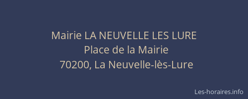 Mairie LA NEUVELLE LES LURE