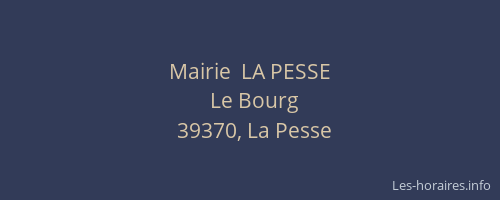 Mairie  LA PESSE