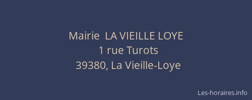 Mairie  LA VIEILLE LOYE