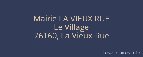 Mairie LA VIEUX RUE