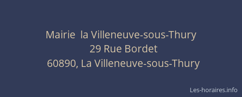 Mairie  la Villeneuve-sous-Thury