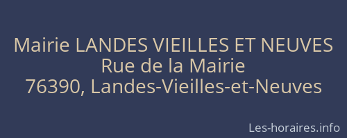 Mairie LANDES VIEILLES ET NEUVES