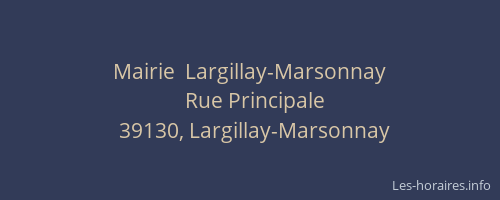 Mairie  Largillay-Marsonnay
