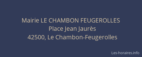 Mairie LE CHAMBON FEUGEROLLES