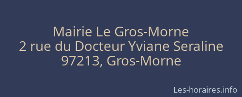 Mairie Le Gros-Morne