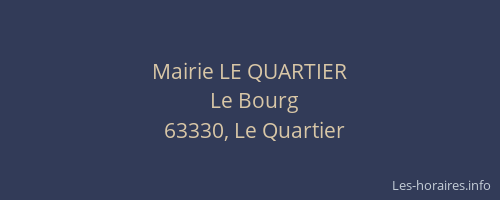 Mairie LE QUARTIER