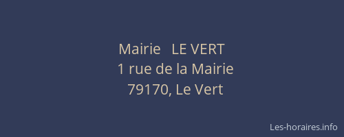 Mairie   LE VERT