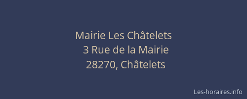 Mairie Les Ch&acirc;telets