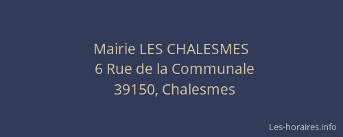 Mairie LES CHALESMES