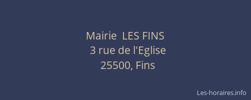 Mairie  LES FINS