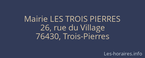 Mairie LES TROIS PIERRES