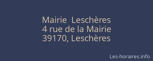 Mairie  Leschères