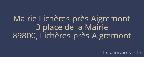 Mairie Lich&egrave;res-pr&egrave;s-Aigremont