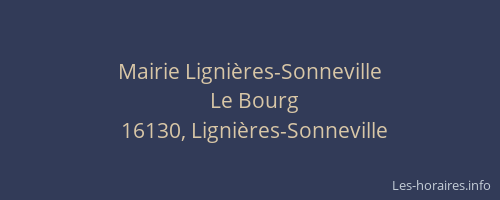 Mairie Ligni&egrave;res-Sonneville