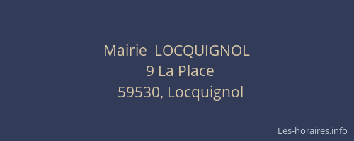 Mairie  LOCQUIGNOL