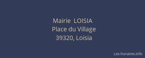 Mairie  LOISIA