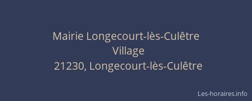 Mairie Longecourt-lès-Culêtre