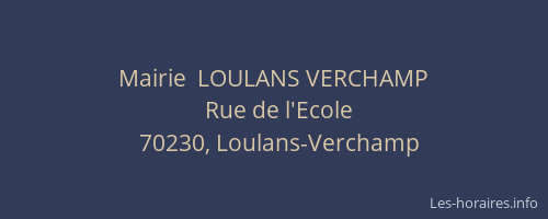 Mairie  LOULANS VERCHAMP