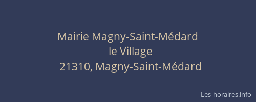 Mairie Magny-Saint-M&eacute;dard