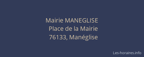 Mairie MANEGLISE