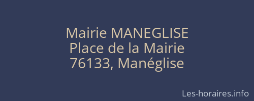 Mairie MANEGLISE