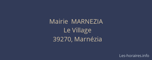 Mairie  MARNEZIA