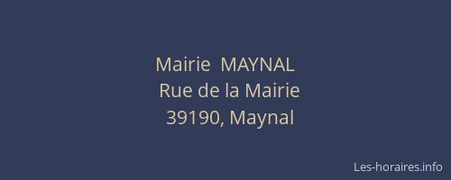 Mairie  MAYNAL