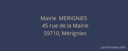 Mairie  MERIGNIES