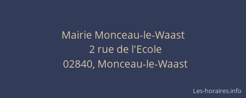 Mairie Monceau-le-Waast