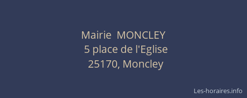 Mairie  MONCLEY