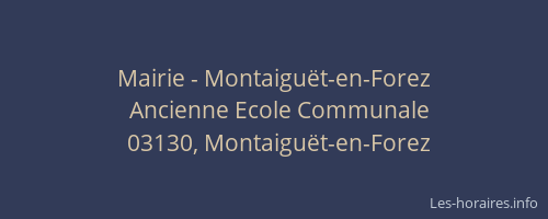 Mairie - Montaiguët-en-Forez