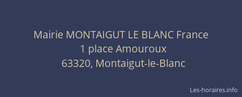 Mairie MONTAIGUT LE BLANC France