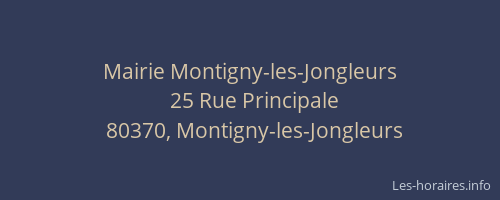 Mairie Montigny-les-Jongleurs