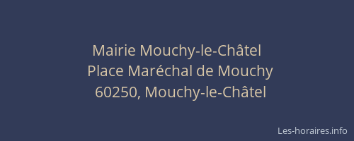 Mairie Mouchy-le-Ch&acirc;tel