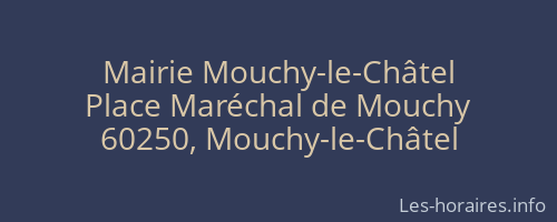 Mairie Mouchy-le-Châtel