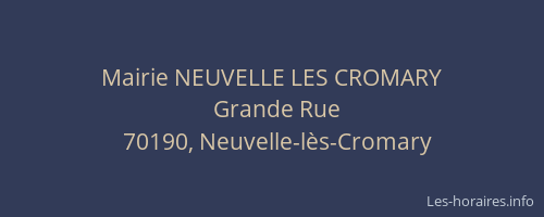 Mairie NEUVELLE LES CROMARY