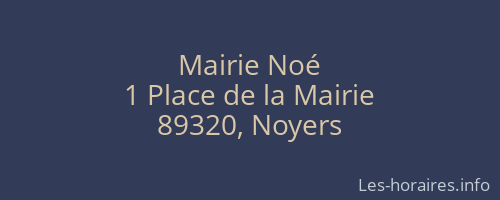 Mairie No&eacute;