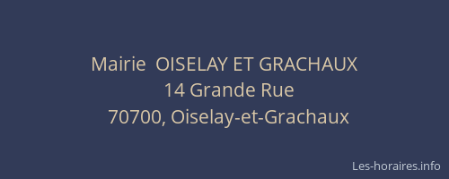 Mairie  OISELAY ET GRACHAUX