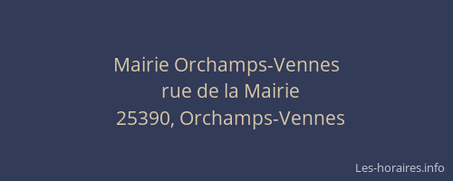 Mairie Orchamps-Vennes