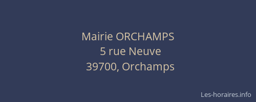 Mairie ORCHAMPS