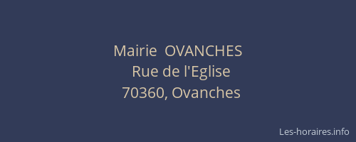 Mairie  OVANCHES