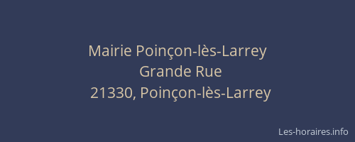 Mairie Poin&ccedil;on-l&egrave;s-Larrey
