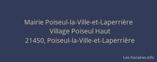 Mairie Poiseul-la-Ville-et-Laperri&egrave;re