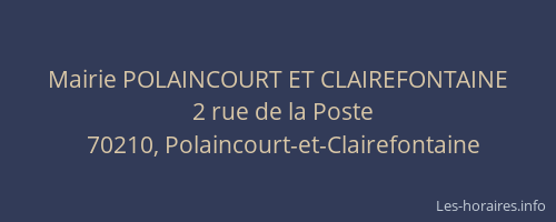 Mairie POLAINCOURT ET CLAIREFONTAINE