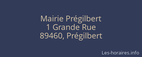 Mairie Pr&eacute;gilbert