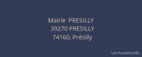 Mairie  PRESILLY