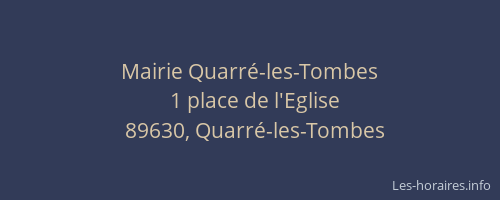 Mairie Quarré-les-Tombes