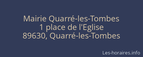 Mairie Quarr&eacute;-les-Tombes