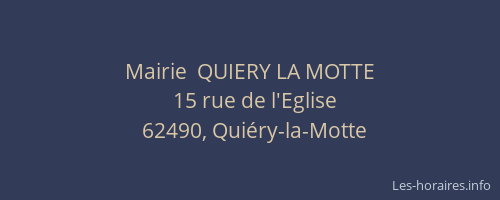 Mairie  QUIERY LA MOTTE