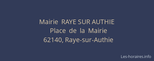 Mairie  RAYE SUR AUTHIE
